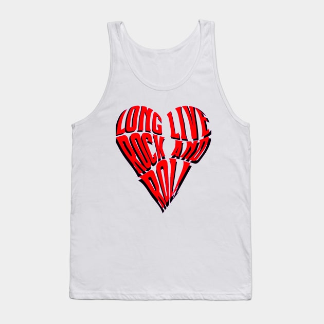 long live rock and roll Tank Top by LadyMayDesigns